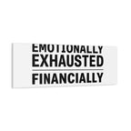 Emotionally Exhausted Financially Out of Service Canvas | cost of living crisis, receipt aesthetic