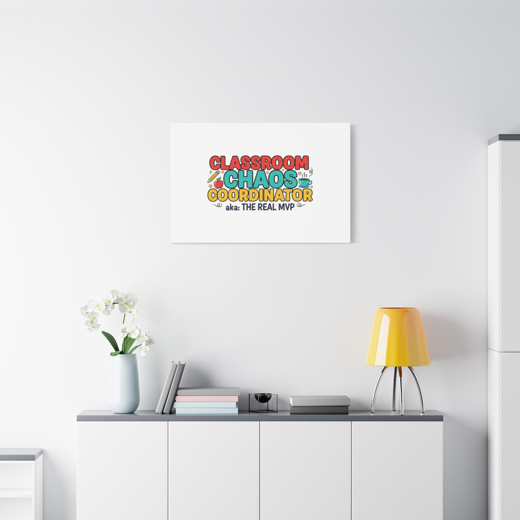 Classroom Chaos Coordinator Canvas | Teacher Appreciation, Teacher Life