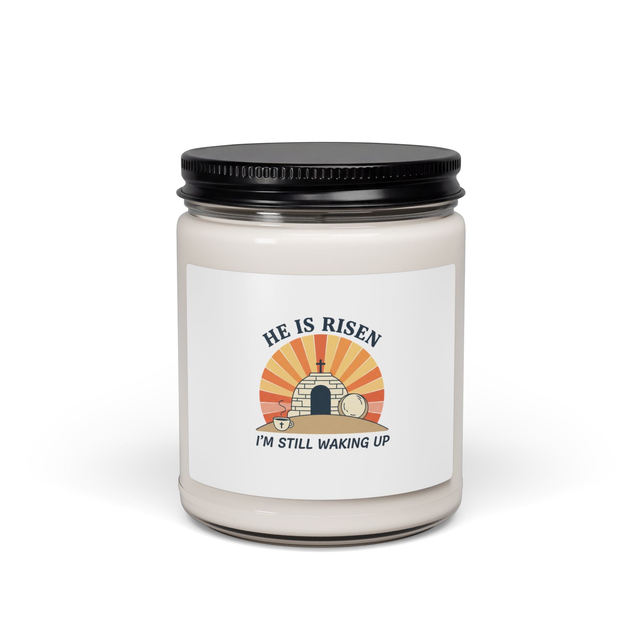 He Is Risen I’m Still Waking Up Candle | Scented Soy Candle, 9oz