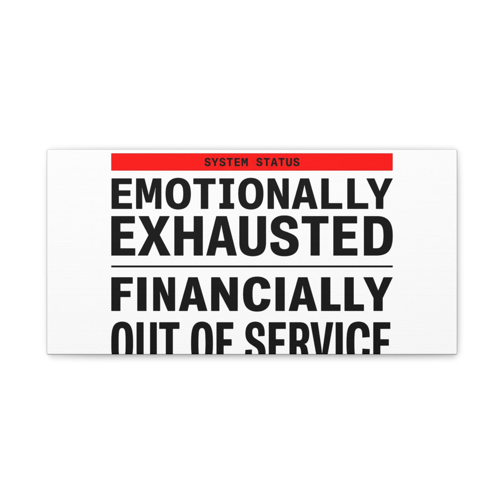 Emotionally Exhausted Financially Out of Service Canvas | cost of living crisis, receipt aesthetic