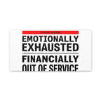 Emotionally Exhausted Financially Out of Service Canvas | cost of living crisis, receipt aesthetic