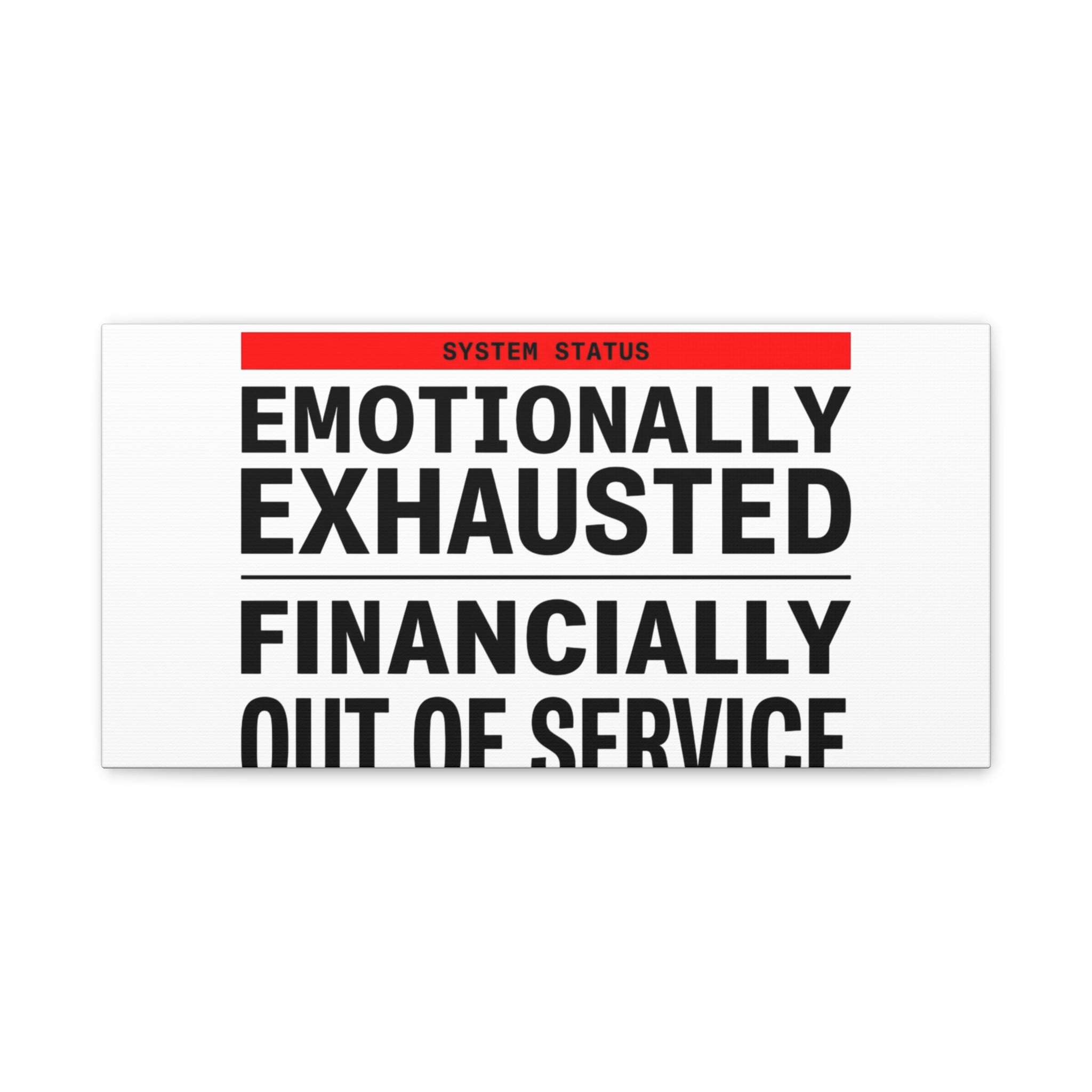 Emotionally Exhausted Financially Out of Service Canvas | cost of living crisis, receipt aesthetic