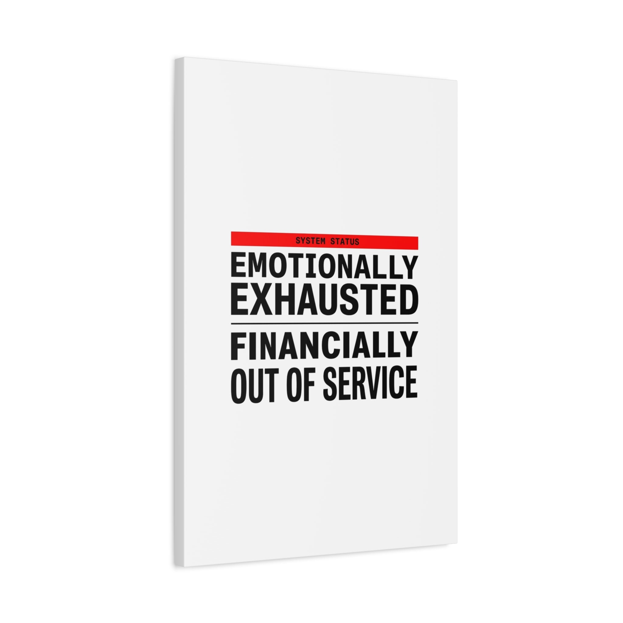 Emotionally Exhausted Financially Out of Service Canvas | cost of living crisis, receipt aesthetic