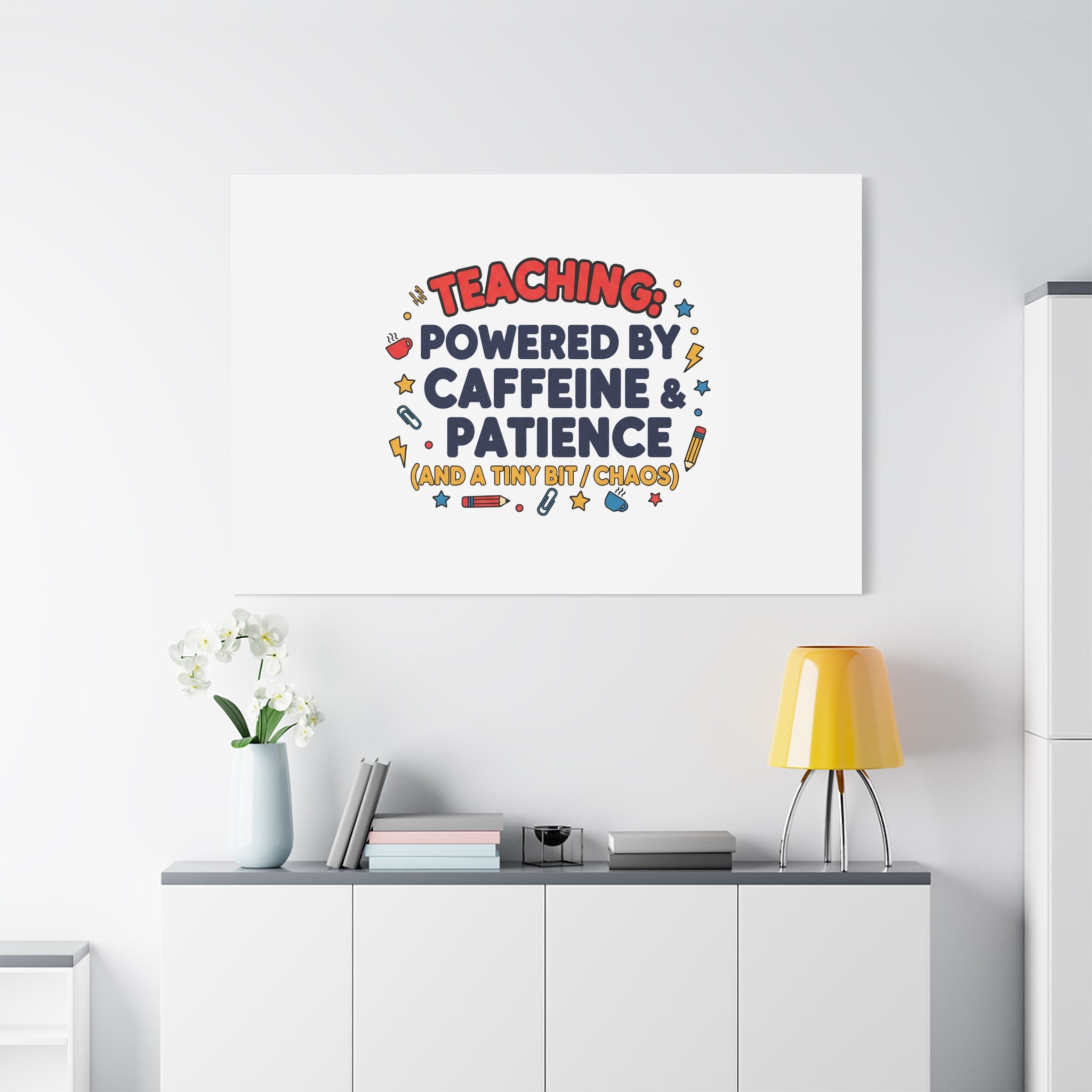 Teaching Powered by Caffeine & Patience Canvas | Teacher Appreciation Gifts