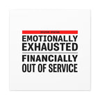 Emotionally Exhausted Financially Out of Service Canvas | cost of living crisis, receipt aesthetic