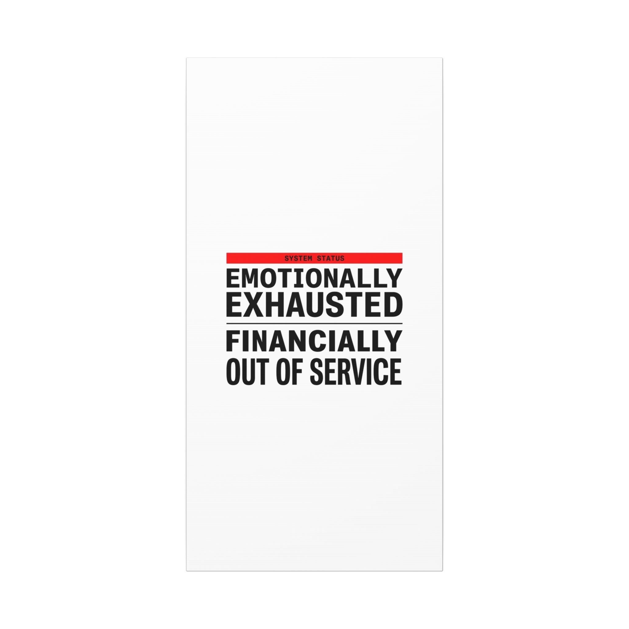 Emotionally Exhausted Financially Out of Service Canvas | cost of living crisis, receipt aesthetic