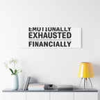 Emotionally Exhausted Financially Out of Service Canvas | cost of living crisis, receipt aesthetic