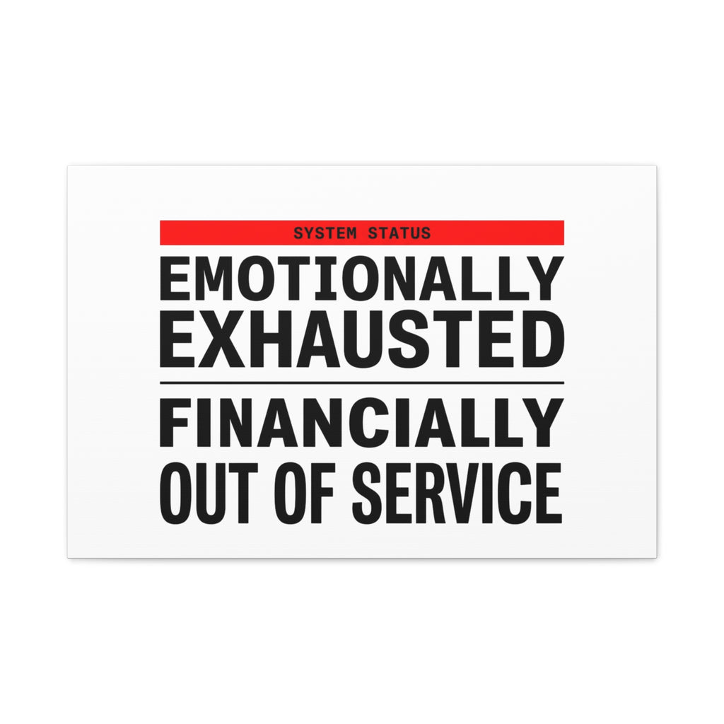 Emotionally Exhausted Financially Out of Service Canvas | cost of living crisis, receipt aesthetic