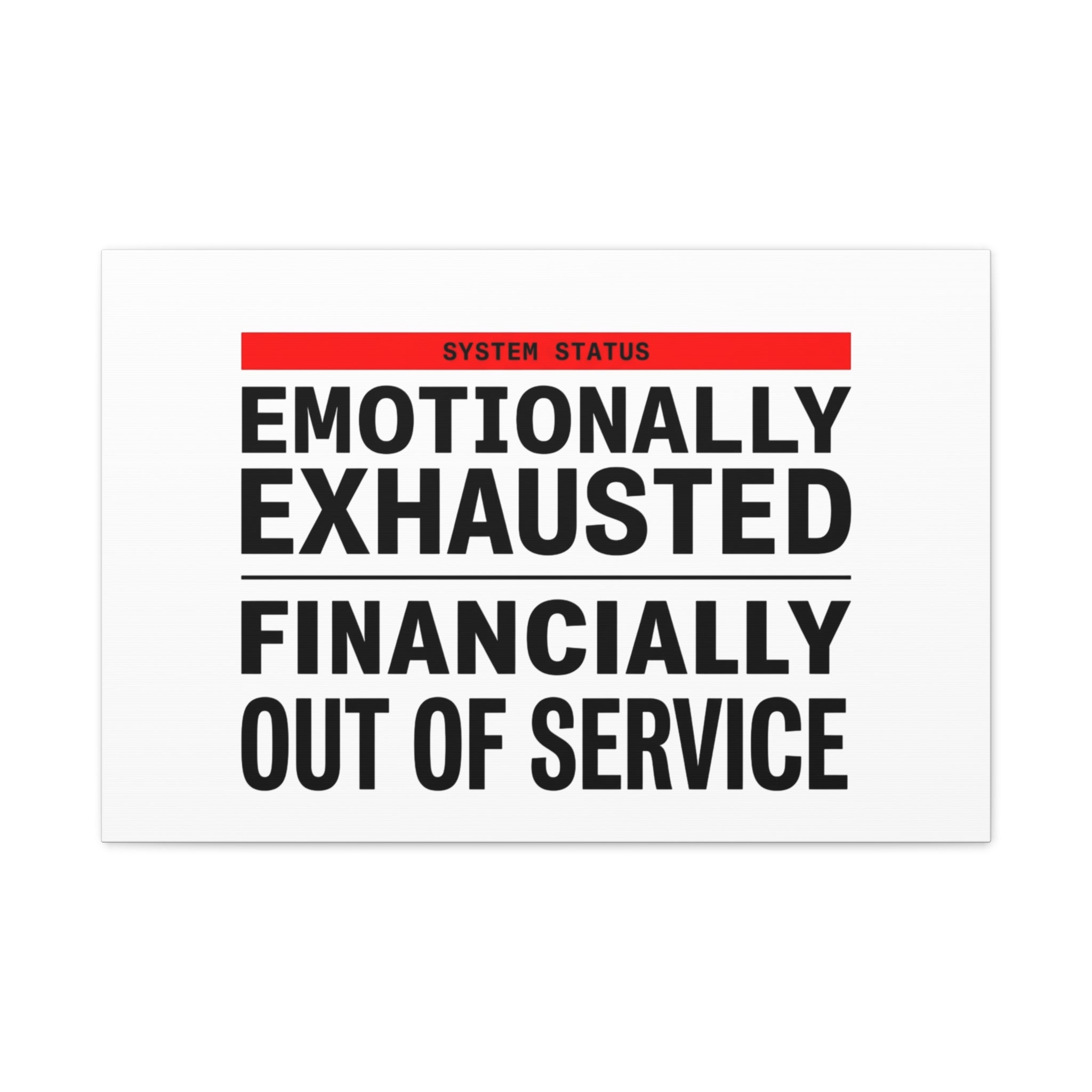 Emotionally Exhausted Financially Out of Service Canvas | cost of living crisis, receipt aesthetic