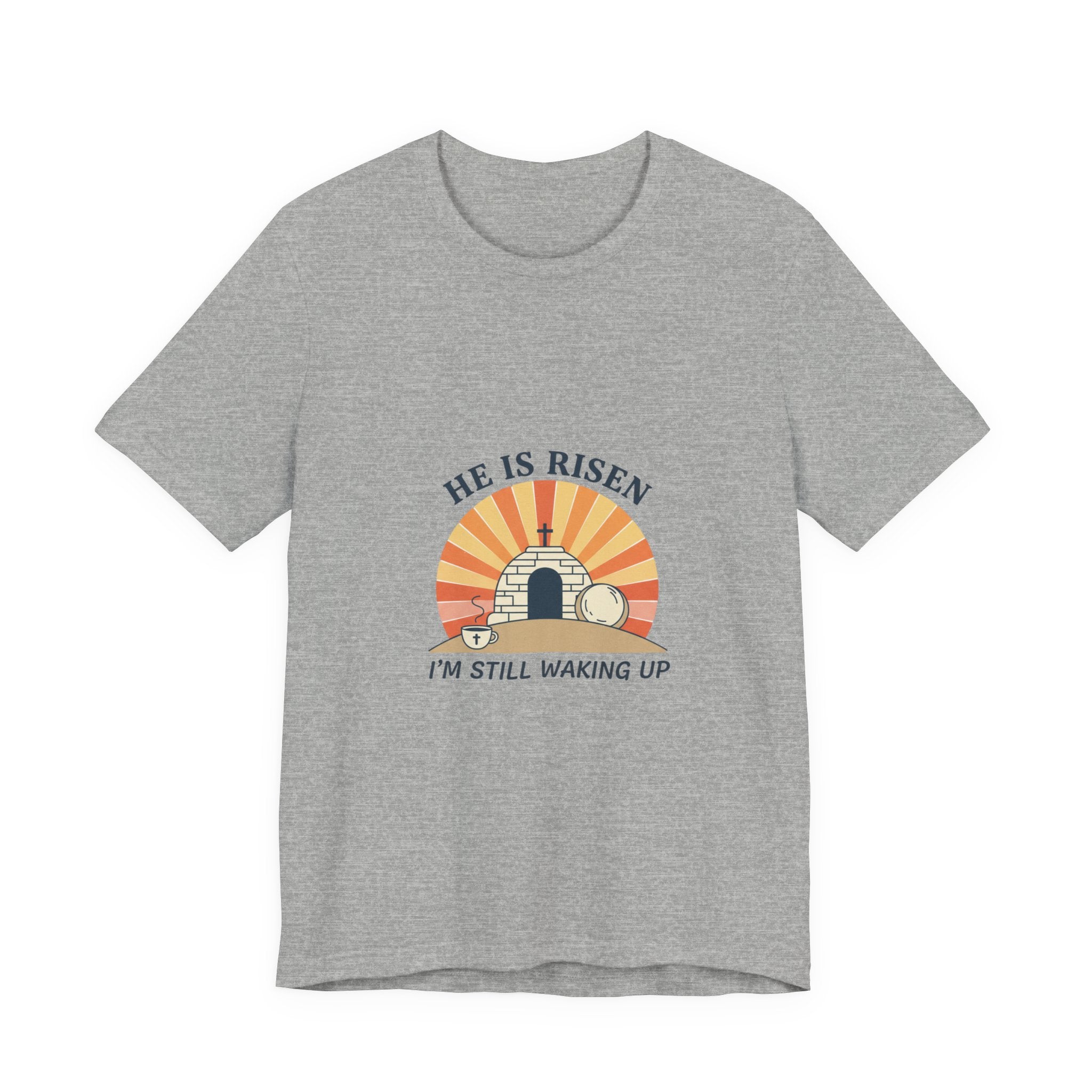 He Is Risen Tee | Christian Easter Shirt, Faith-Based Humor