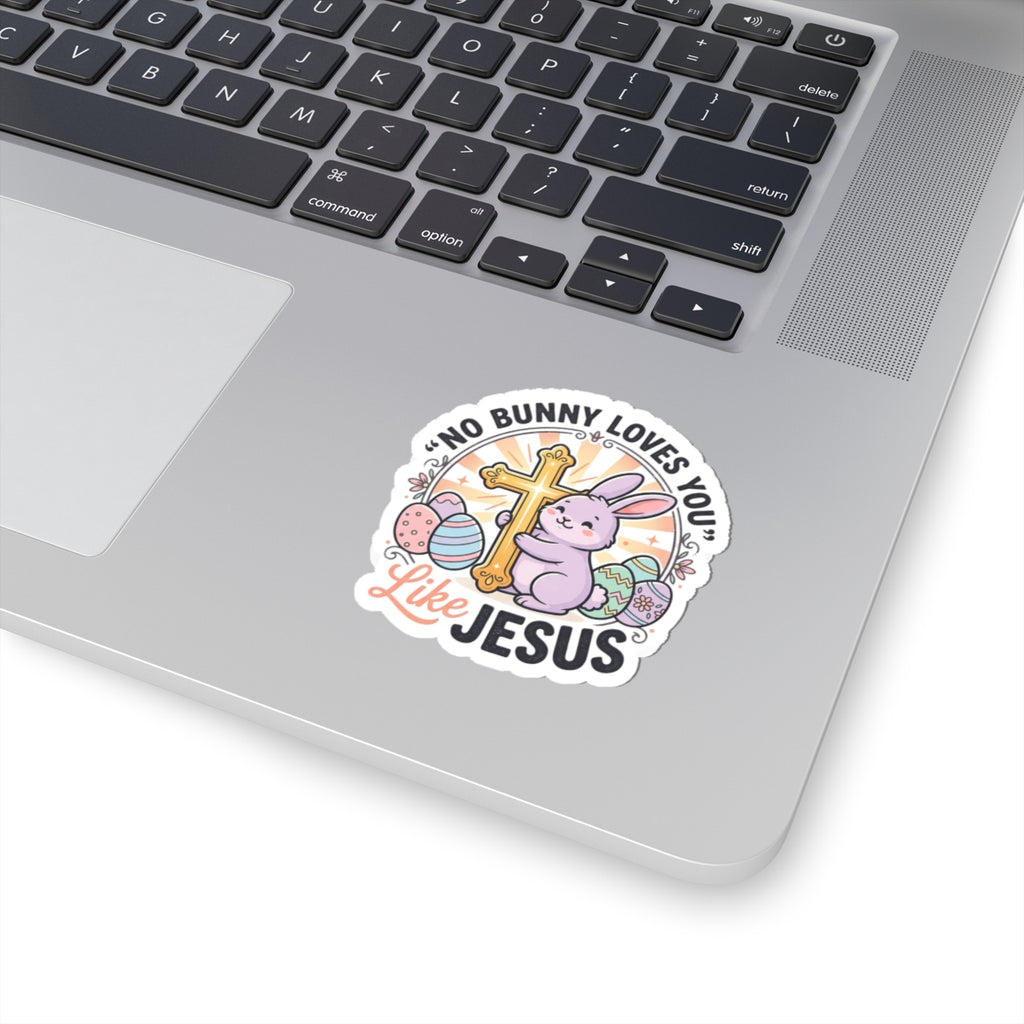 No Bunny Loves You Like Jesus Kiss-Cut Sticker | Easter Christian, Church Humor, Pastel Retro