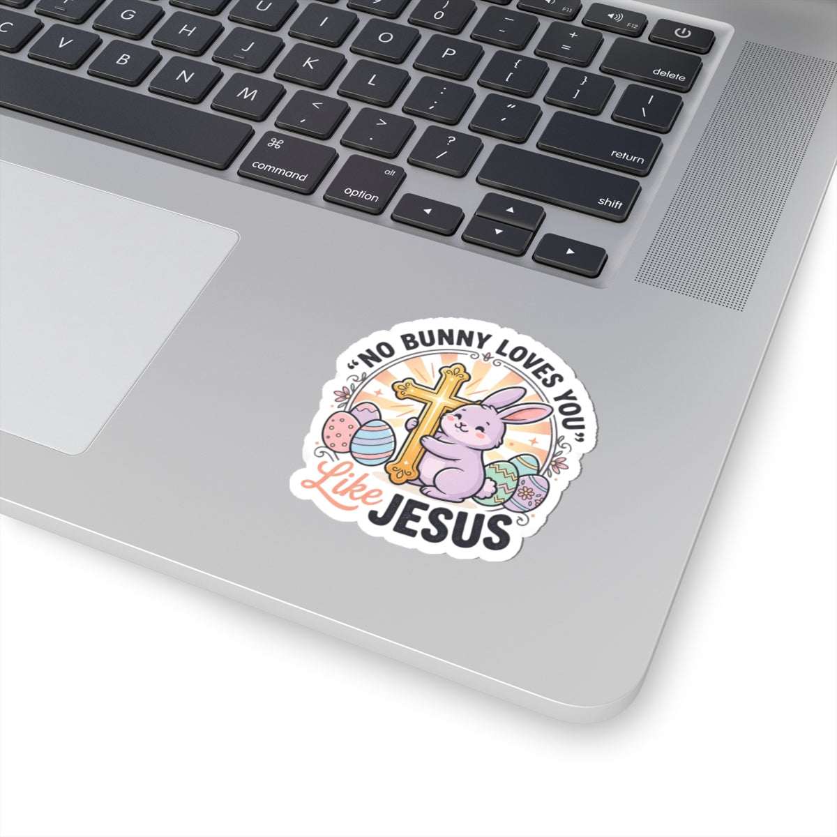 No Bunny Loves You Like Jesus Kiss-Cut Sticker | Easter Christian, Church Humor, Pastel Retro