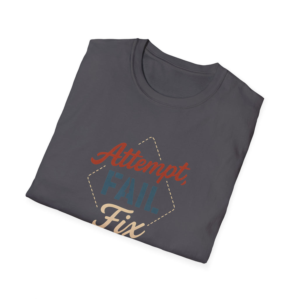 Attempt Fail Fix T-Shirt