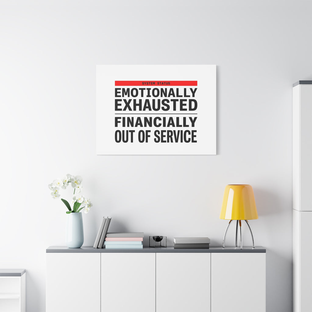 Emotionally Exhausted Financially Out of Service Canvas | cost of living crisis, receipt aesthetic
