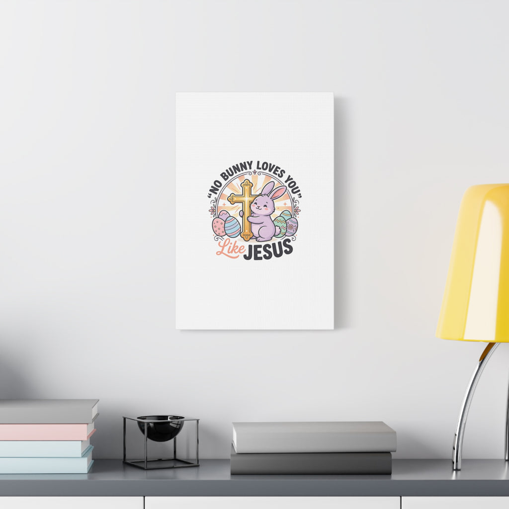 No Bunny Loves You Like Jesus Canvas | Easter Christian, Church Humor, Pastel Retro