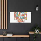 My Brain Has Left The Chat Canvas | mental health humor, wellness sarcasm