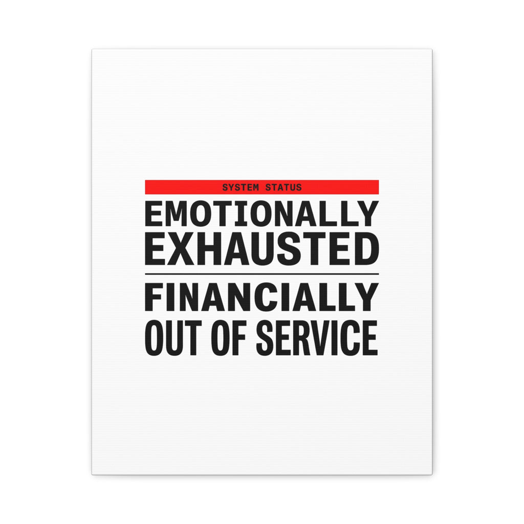 Emotionally Exhausted Financially Out of Service Canvas | cost of living crisis, receipt aesthetic