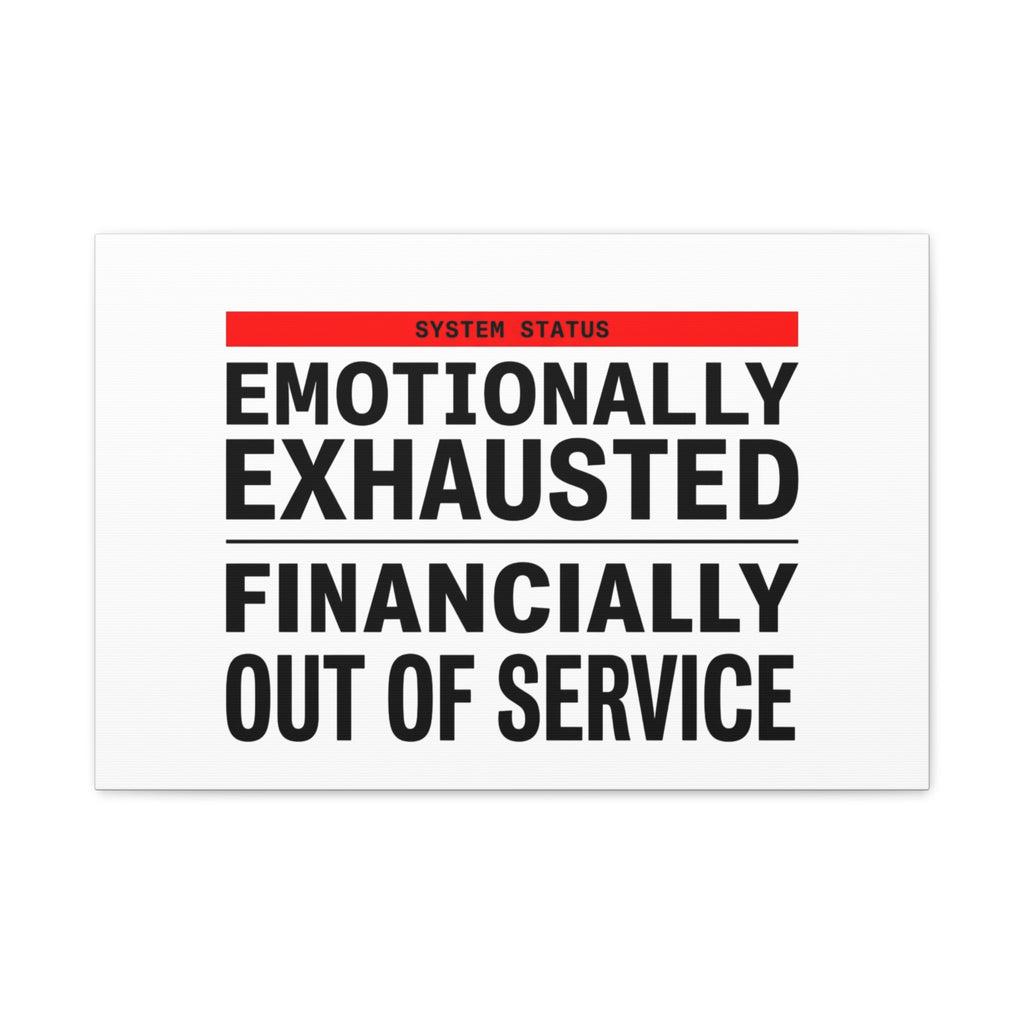 Emotionally Exhausted Financially Out of Service Canvas | cost of living crisis, receipt aesthetic