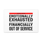 Emotionally Exhausted Financially Out of Service Canvas | cost of living crisis, receipt aesthetic