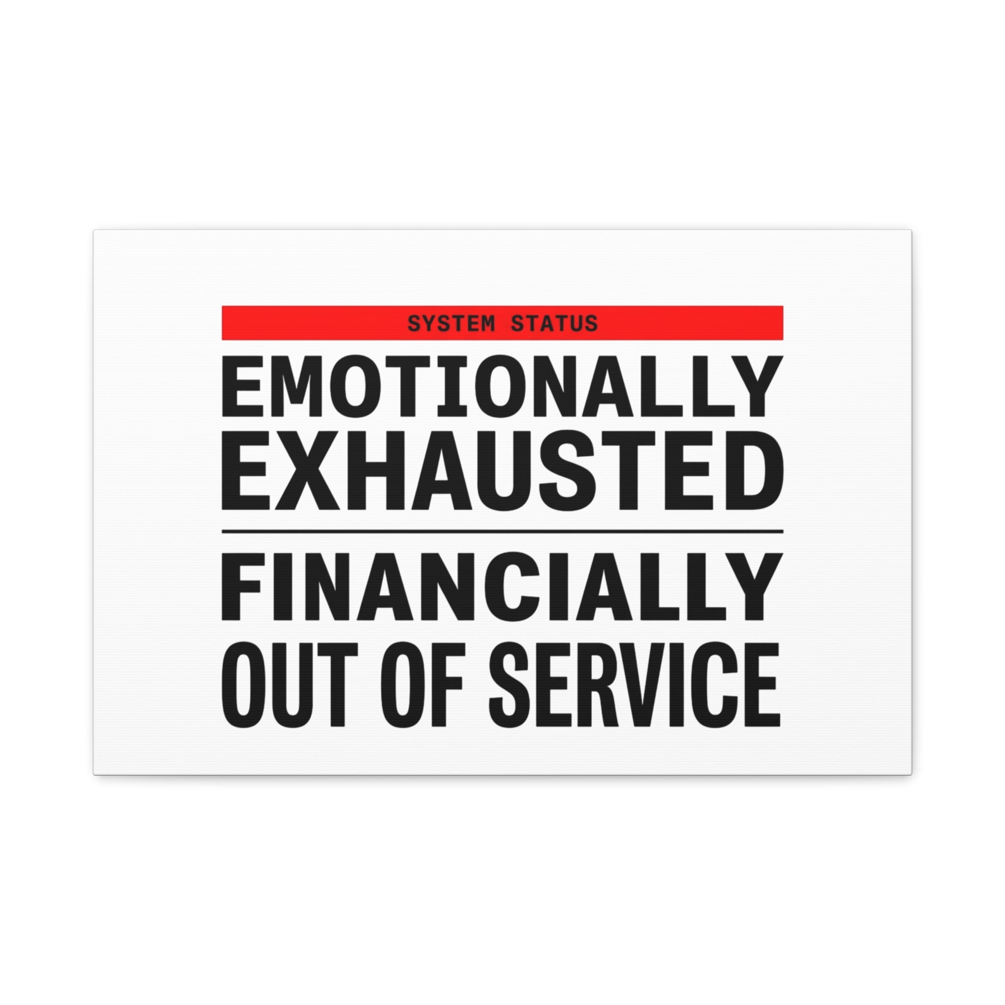 Emotionally Exhausted Financially Out of Service Canvas | cost of living crisis, receipt aesthetic