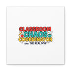 Classroom Chaos Coordinator Canvas | Teacher Appreciation, Teacher Life