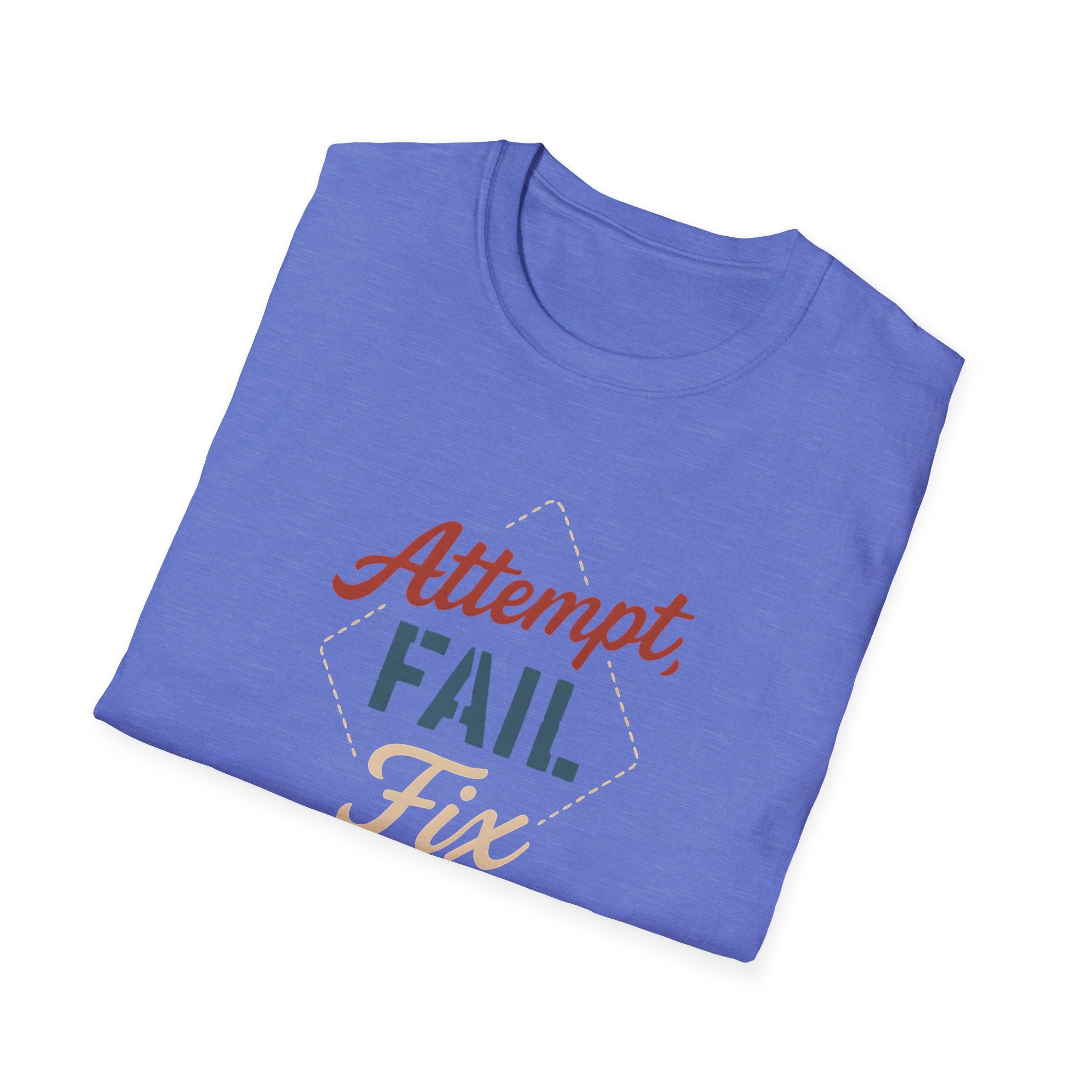 Attempt Fail Fix T-Shirt