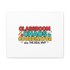 Classroom Chaos Coordinator Canvas | Teacher Appreciation, Teacher Life