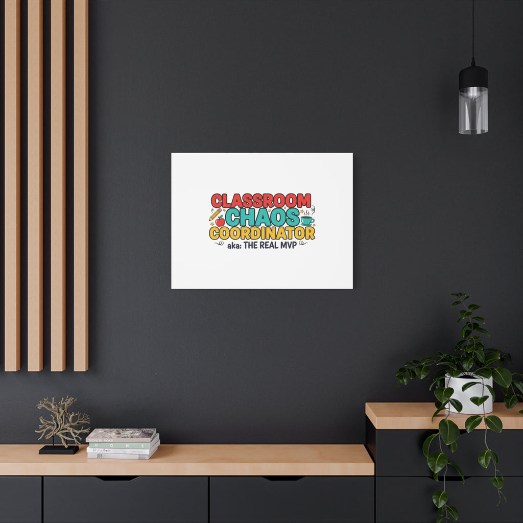 Classroom Chaos Coordinator Canvas | Teacher Appreciation, Teacher Life
