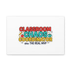Classroom Chaos Coordinator Canvas | Teacher Appreciation, Teacher Life