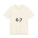 6-7 Minimalist Numeric Meme Tee | 67 shirt, absurdist humor