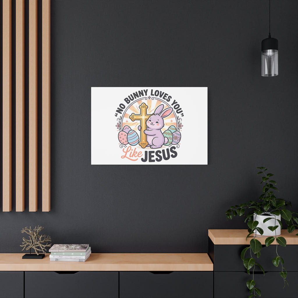 No Bunny Loves You Like Jesus Canvas | Easter Christian, Church Humor, Pastel Retro
