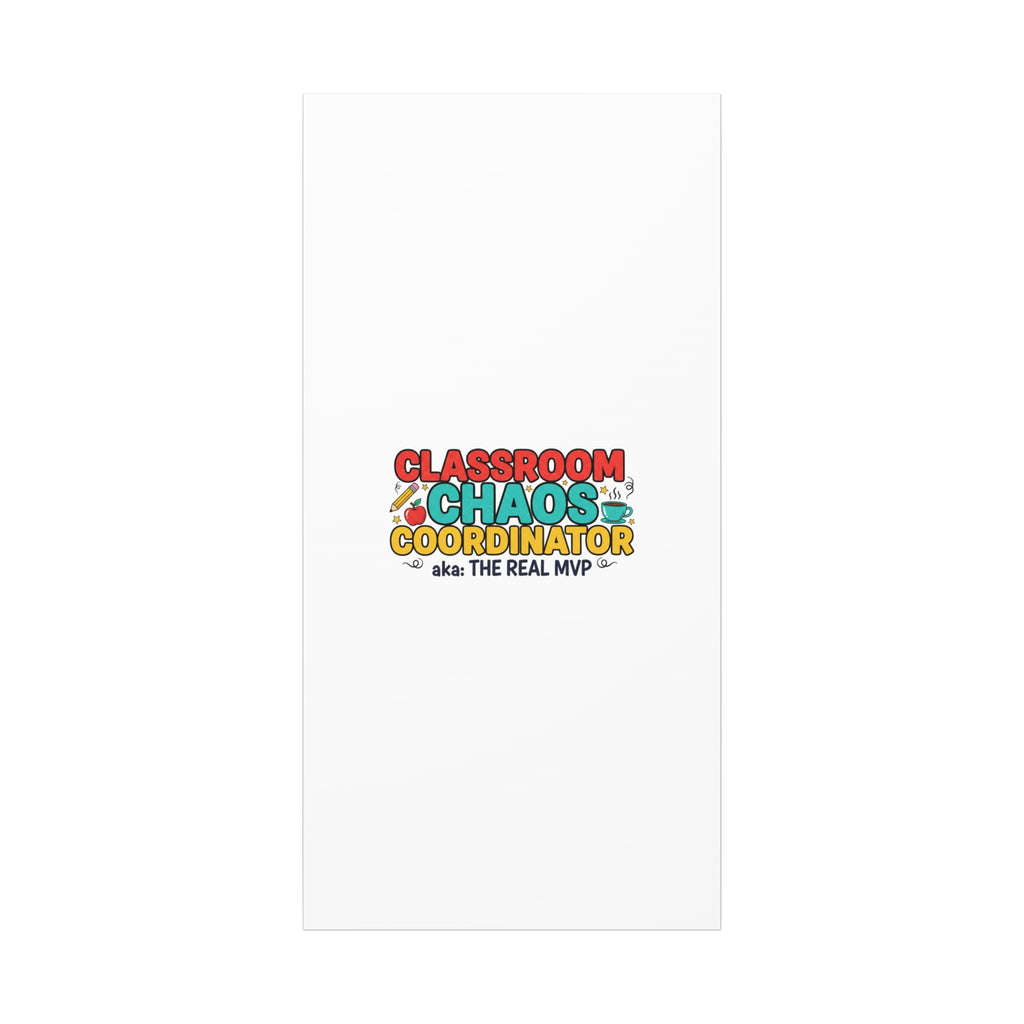 Classroom Chaos Coordinator Canvas | Teacher Appreciation, Teacher Life