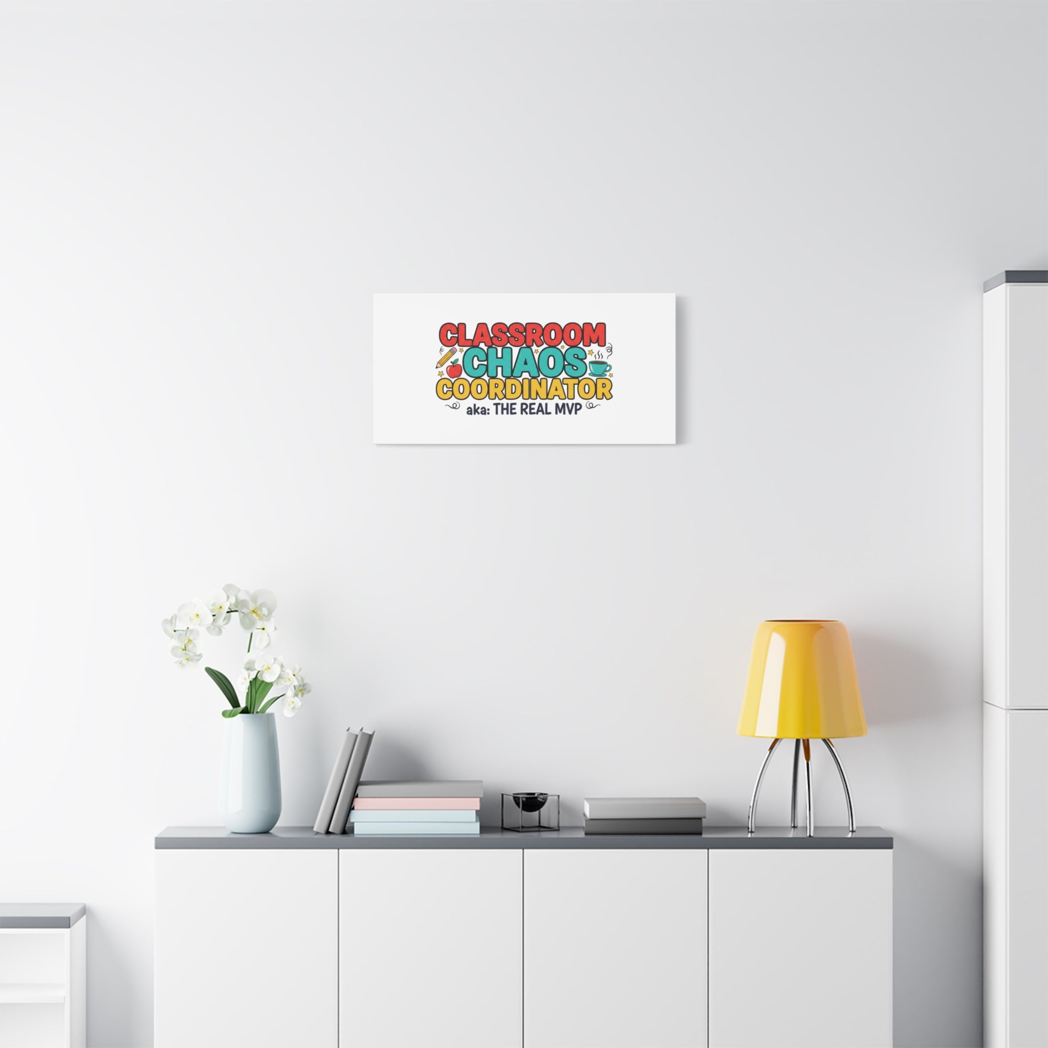 Classroom Chaos Coordinator Canvas | Teacher Appreciation, Teacher Life
