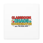 Classroom Chaos Coordinator Canvas | Teacher Appreciation, Teacher Life