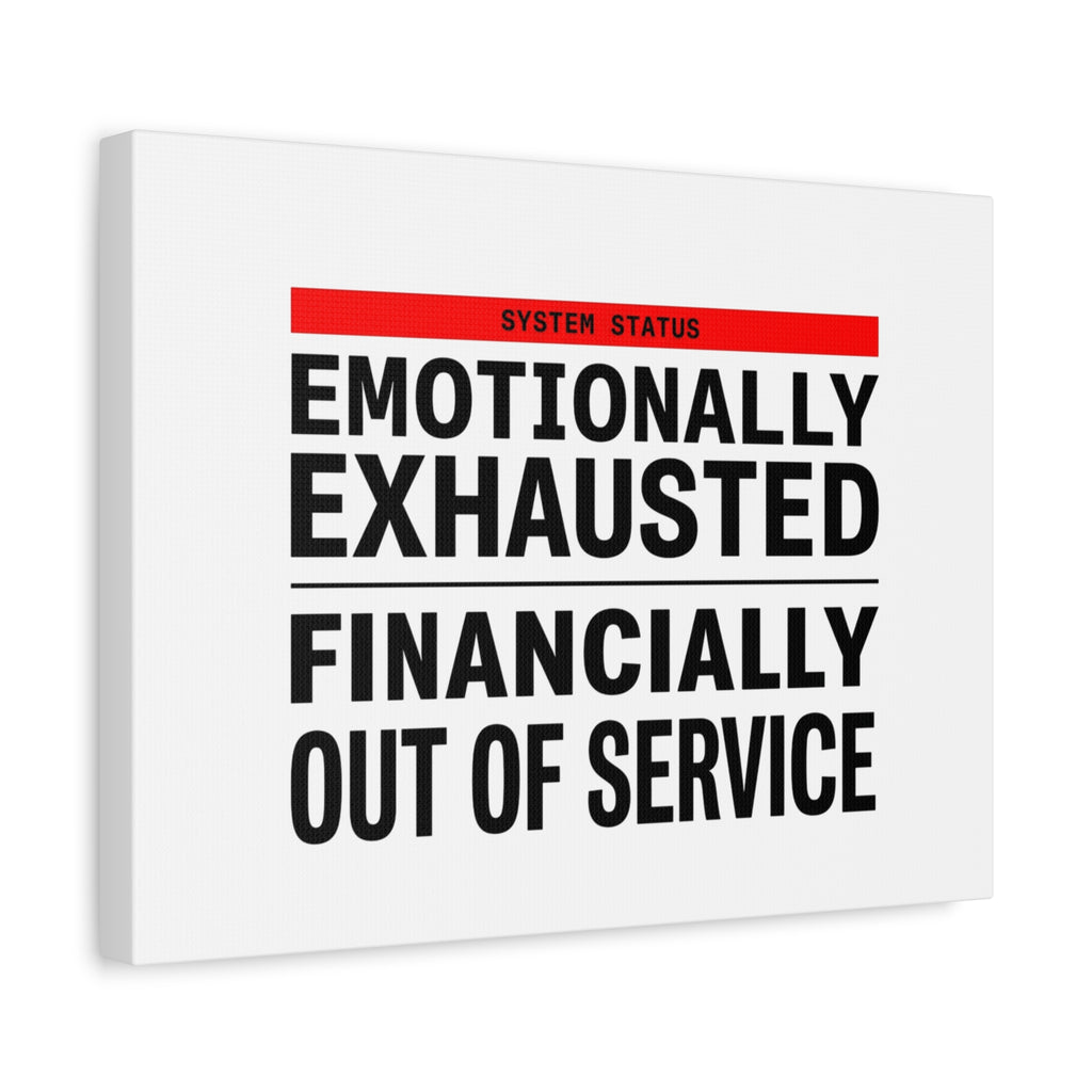 Emotionally Exhausted Financially Out of Service Canvas | cost of living crisis, receipt aesthetic