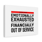Emotionally Exhausted Financially Out of Service Canvas | cost of living crisis, receipt aesthetic