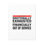 Emotionally Exhausted Financially Out of Service Canvas | cost of living crisis, receipt aesthetic