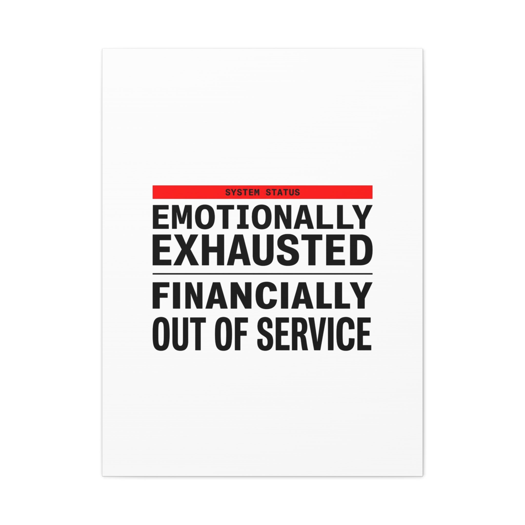 Emotionally Exhausted Financially Out of Service Canvas | cost of living crisis, receipt aesthetic