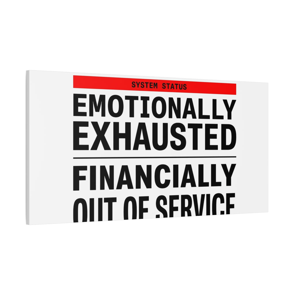 Emotionally Exhausted Financially Out of Service Canvas | cost of living crisis, receipt aesthetic