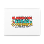 Classroom Chaos Coordinator Canvas | Teacher Appreciation, Teacher Life
