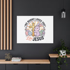 No Bunny Loves You Like Jesus Canvas | Easter Christian, Church Humor, Pastel Retro