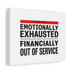 Emotionally Exhausted Financially Out of Service Canvas | cost of living crisis, receipt aesthetic