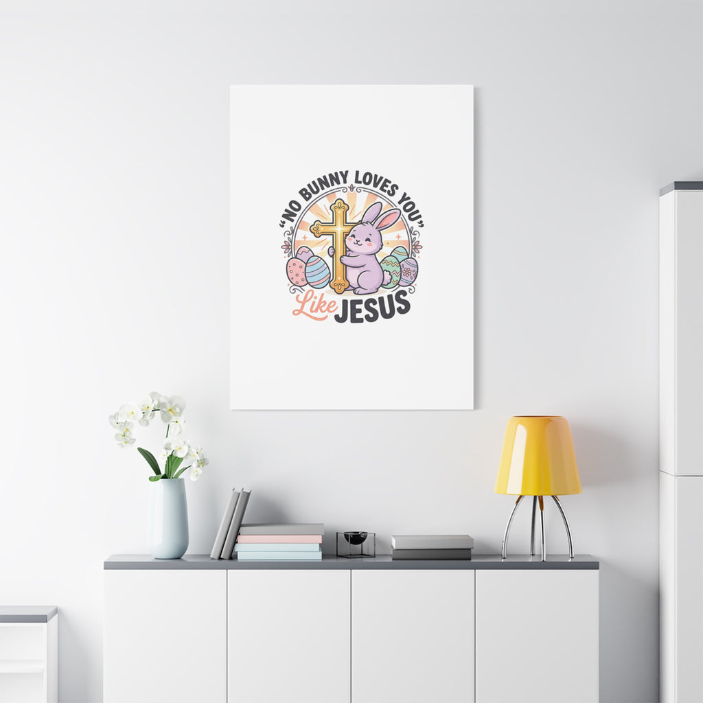 No Bunny Loves You Like Jesus Canvas | Easter Christian, Church Humor, Pastel Retro
