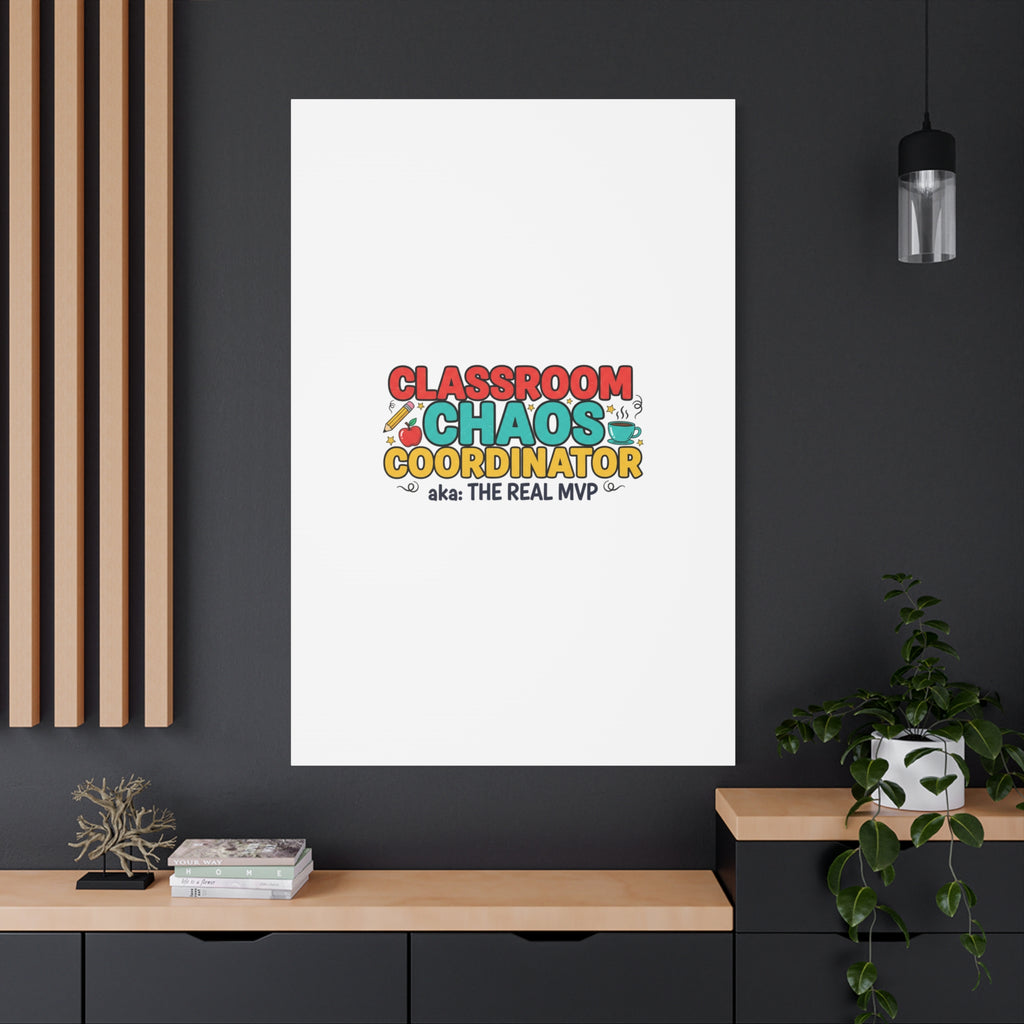 Classroom Chaos Coordinator Canvas | Teacher Appreciation, Teacher Life