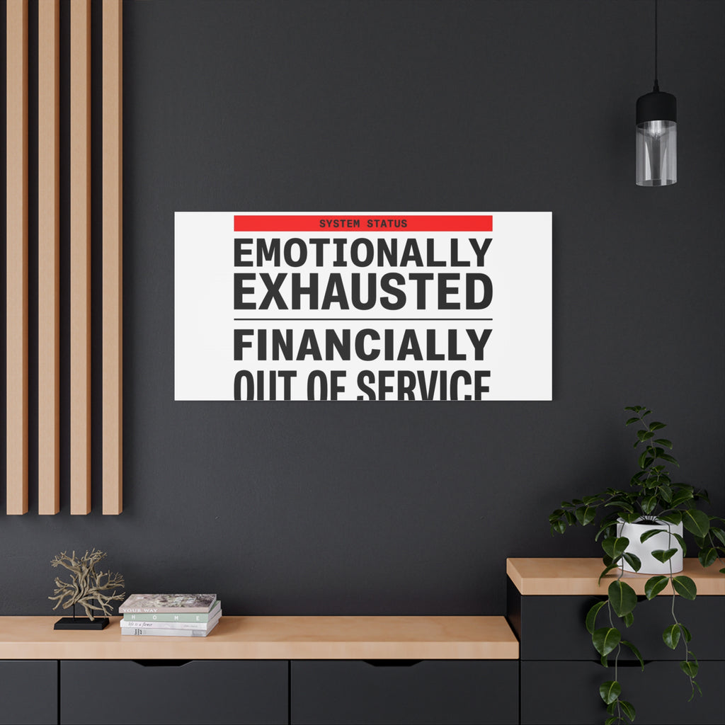 Emotionally Exhausted Financially Out of Service Canvas | cost of living crisis, receipt aesthetic