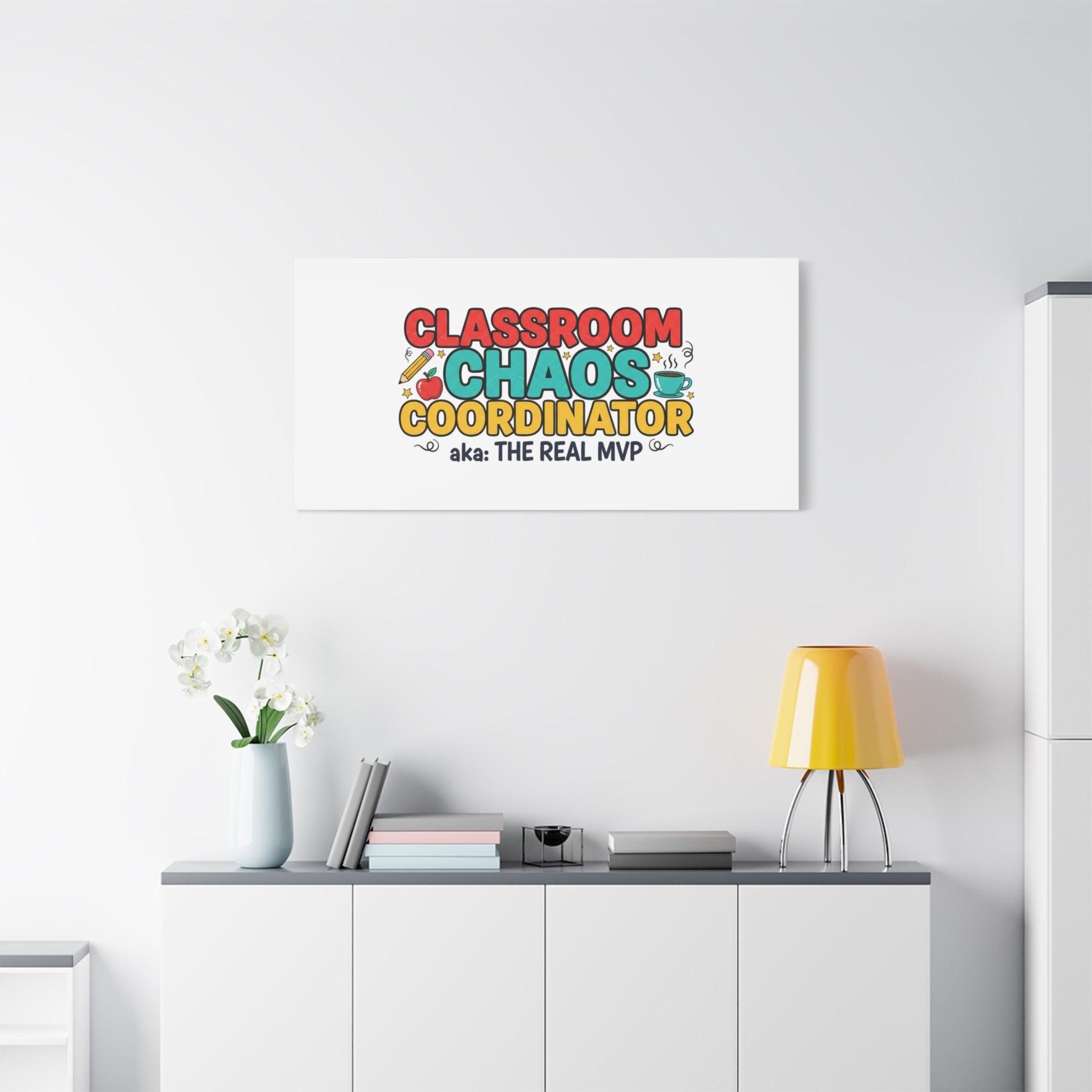 Classroom Chaos Coordinator Canvas | Teacher Appreciation, Teacher Life