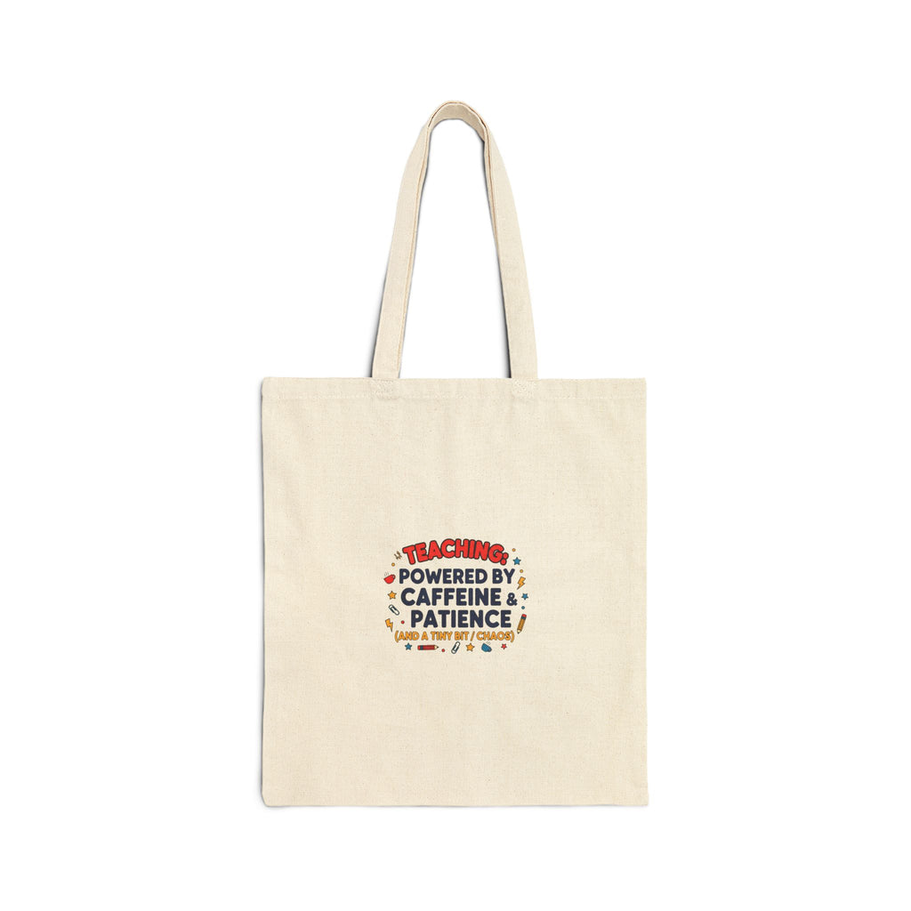 Powered by Caffeine & Patience Tote | Teacher Appreciation Gifts | Teacher Life
