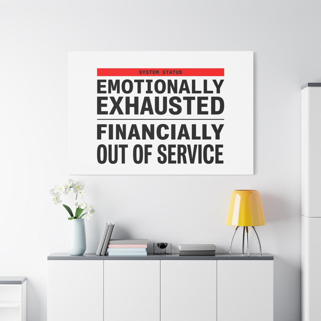 Emotionally Exhausted Financially Out of Service Canvas | cost of living crisis, receipt aesthetic