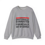 Emotionally Exhausted, Financially Out of Service Sweatshirt | cost of living crisis, budget humor