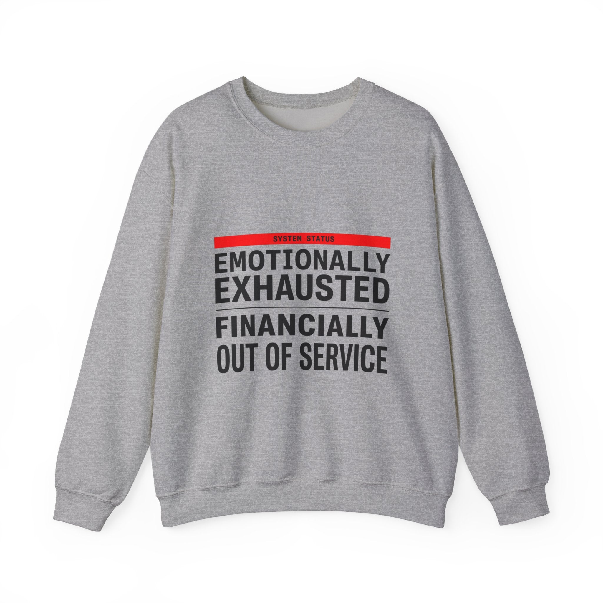 Emotionally Exhausted, Financially Out of Service Sweatshirt | cost of living crisis, budget humor